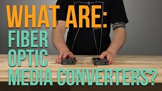 What are Fiber Optic Media Converters [upl. by Annabella134]