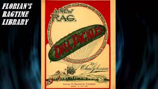 Dill Pickles Rag by Charles L Johnson  Ragtime Piano [upl. by Naej989]