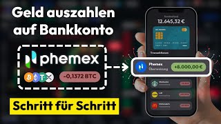 Geld auszahlen auf Phemex ✅ Euro Auszahlung auf Konto Schritt für Schritt Anleitung [upl. by Arlin]