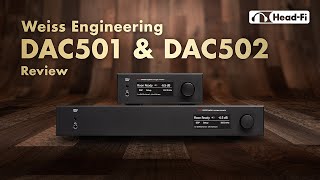 Weiss Engineering DAC50x DAC501 and DAC502 Review  HeadFi TV [upl. by Airrehs34]