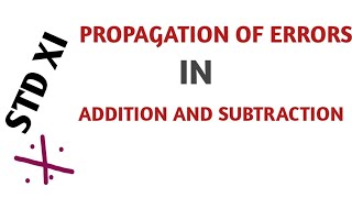 XILn1 Propagation of errors in addition and subtraction [upl. by Orabla17]