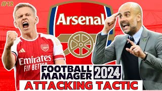 This ATTACKING TACTIC is getting goals  Arsenal FM24 Save  12  Football Manager 2024 [upl. by Frankel]