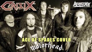 Crisix  Ace of Spades Motörhead Cover [upl. by Acimad924]