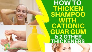 HOW TO THICKEN HOMEMADE SHAMPOO WITH CATIONIC GUAR GUM AND HYDROXYETHYL CELLULOSE HEC POWDER [upl. by Doerrer]