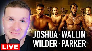 DAY OF RECKONING Joshua v Wallin amp Wilder v Parker LIVESTREAM Watch Party  WADE Concept [upl. by Emerson]