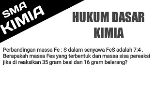 🔴HUKUM DASAR KIMIA🔴Perbandingan massa Fe  s dalam senyawa FeS adalah 74  Berapakah massa Fes ya [upl. by Leiva657]