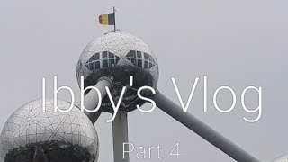 Ibbys Vlog BruxLux Part 4 belgium atomium menneken bruxelles brussels waffle tintin leopold [upl. by Diarmuid]