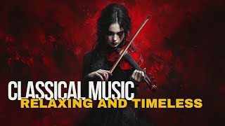 Top Violin Classics of All Time  Relaxing and Timeless [upl. by Caitrin]