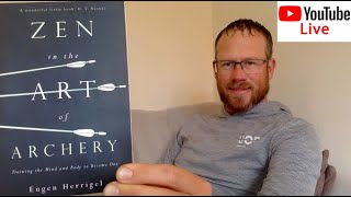 Live reading of Eugen Herrigels  Zen in the Art of Archery [upl. by Enived]