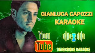 Gianluca Capozzi Ossajè Cà Tè Voglio Bene KARAOKE [upl. by Acirretal]