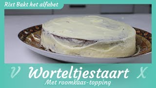 Worteltjestaart recept Rixt bakt het alfabet [upl. by Doralynn]