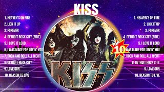 Kiss Greatest Hits 2024 Collection  Top 10 Hits Playlist Of All Time [upl. by Afatsum59]