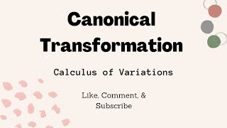 Canonical Transformation [upl. by Carol613]