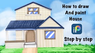 How to draw and paint house in ibis paint x  ibis paint x step by step tutorial [upl. by Tserrof334]