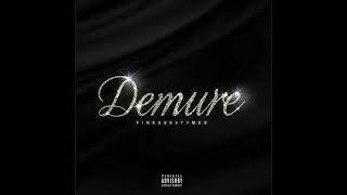 Finesse2Tymes  Demure [upl. by Phox]