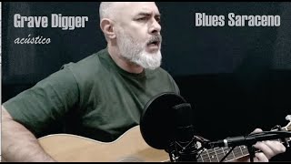 Grave Digger Blues Saraceno acustico [upl. by Amy]