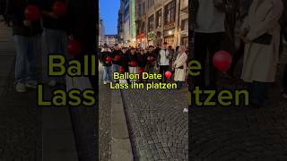 Ballon Date 🎈 Wer bleibt bis zum Ende 😂 straßenumfrage ballon shorts [upl. by Zane668]