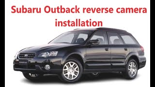 Subaru Outback 2003 reverse camera installation [upl. by Asatan]