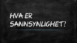 Hva er sannsynlighet [upl. by Esylla]