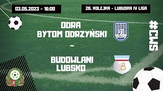 Odra Skrzynie Zając Bytom Odrzański  Budowlani Lubsko  LIVE  03052023r  godz 1600 [upl. by Serrell]