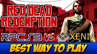 RCPS3 VS Xenia  Red Dead Redemption  Best Way to Play RDR [upl. by Vernen498]