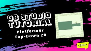 GB Studio Tutorial TopDown 2D Platformer [upl. by Harifaz]