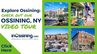 Ossining NY A Video Tour of Ossining our Hudson River Town [upl. by Aisya820]