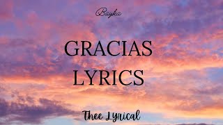 BaykaGraciasLyrics [upl. by Aniraz]