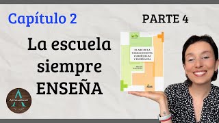 Parte 4  Cap 2 La escuela siempre enseña Libro El ABC de la tarea docente de Gvirtz y Palamidessi [upl. by Ahsercul93]