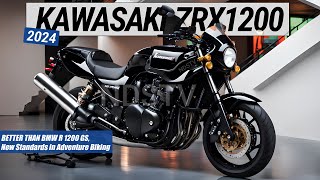 2024 KAWASAKI ZRX1200 Superior to the BMW R 1200 GS Revolutionizing Performance and Innovation [upl. by Bluefarb767]