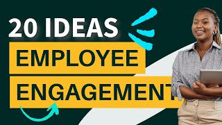 How to engage employees 20 employee engagement ideas for 2023 [upl. by Jocko597]