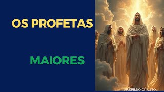 Os profetas maiores [upl. by Droffats]