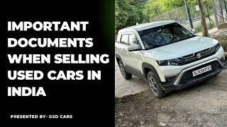 What Documents Do You Need to Sell Your Used Car in India [upl. by Ahsiram659]