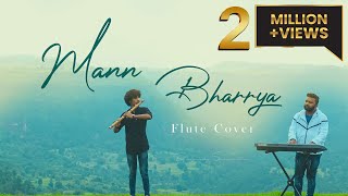 Mann Bharryaa 20  Flute Cover Divyansh Shrivastava amp Divyvesh Mandal  Sidharth Kiara  B Praak [upl. by Shelly]