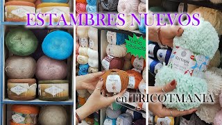 ESTAMBRES HILAZAS COLORES NUEVOS EN TRICOTMANIA [upl. by Aramot]