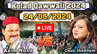 Kolad Qawwali 2024  Azim Naza VS Choti Shabnam  qawwali [upl. by Harac199]