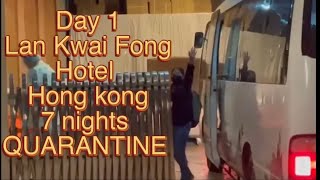 Lan Kwai Fong Hotel Hong kong  Hong kong Quarantine Day 1 [upl. by Herwick]