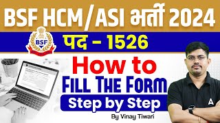 BSF Form Fill Up 2024  BSF HCM amp ASI Form Fill Up 2024  BSF Online Form 2024 Kaise Bhare [upl. by Eniamaj228]