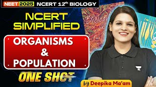 NEET 2025 Organisms amp Populations  Class 12th Biology  ONE SHOT🔥  NCERT Simplified🎯  Deepika [upl. by Annoyed854]