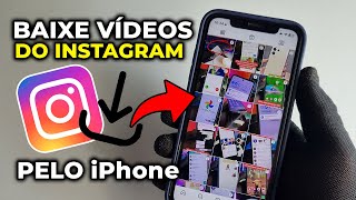 como Baixar videos do Instagram Pelo iphone [upl. by Lhok]