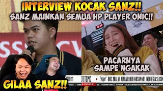 【INTERVIEW】GILAA SANZ Interview Kocak SANZ Ngakuin Kalau Dia Yang Mainin Hp Player ONIC  MPL ID [upl. by Warthman]