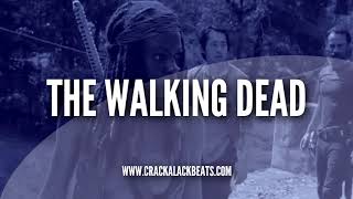 The Walking Dead Hip Hop Rap Beat 2017 Prod by Cracka Lack [upl. by Rabbaj]