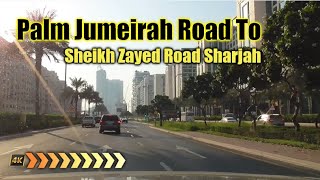 Crescent Road  Palm Jumeirah Road To Sheikh Zayed Road Sharjah [upl. by Rodina]