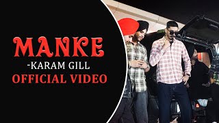 Manke Official Video   Karam Gill Master MindNew Punjabi Songs 2024 Latest Punjabi Songs 2024 [upl. by Nohshan]