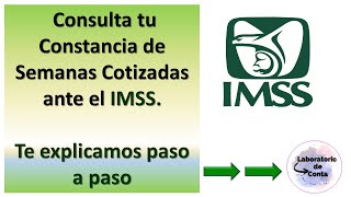 CONSTANCIA DE SEMANAS COTIZADAS EN EL IMSS [upl. by Ellertnom]