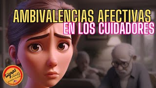 💥Ambivalencia Afectiva EN LOS CUIDADORES INFORMALES  Signos VitalES Tu PodCast de Salud [upl. by Aerdma]