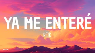 Reik  Ya Me Enteré Lyrics [upl. by Seditsira968]