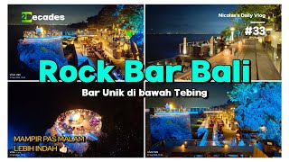 MUST VISIT Rock Bar Bali at Ayana Bar Unik di bawah Tebing  Nicolass Daily Vlog  33 [upl. by Genevieve]