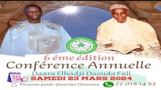 Conférence Annuelle 6éme Édition Du Daara Elhadji Daouda Fall à Tivaoune peul Quartier Diawara 2024 [upl. by Pegasus]