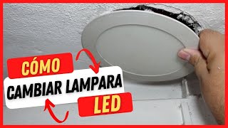 Cómo Cambiar Lampara LED para Techo [upl. by Romeon]